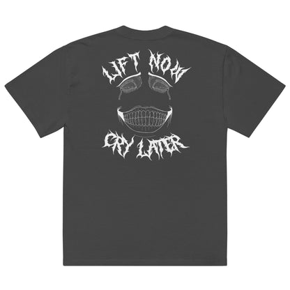 NEW!! Oversized Tee With Lift Now Cry Later Print